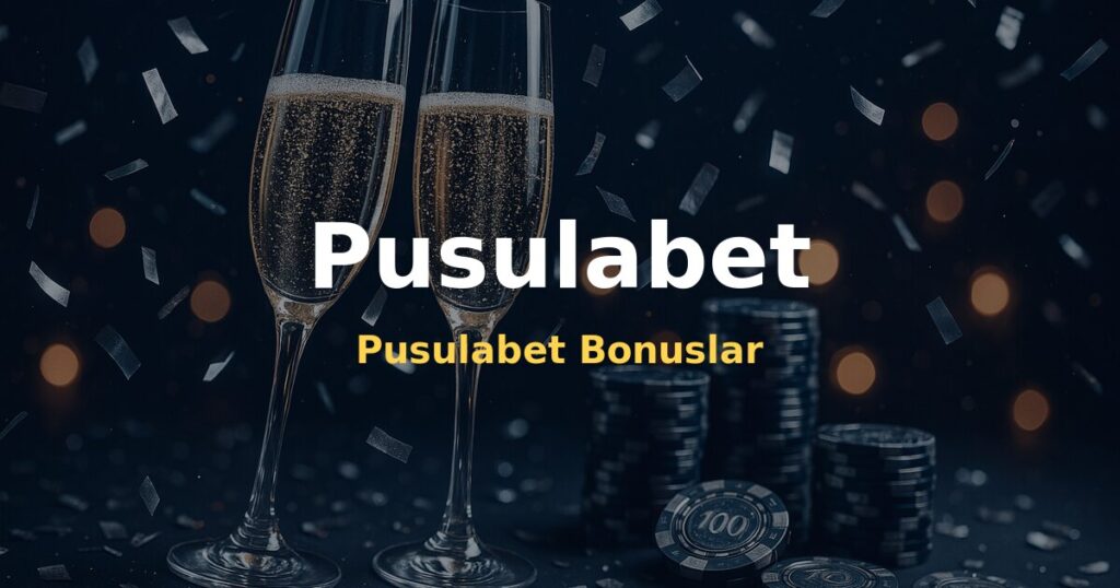 Pusulabet Bonuslar - Pusulabet